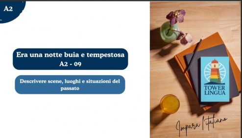 Italian A2 Lesson 09 - Era una notte buia e tempestosa... (Imperfetto di descrizione)