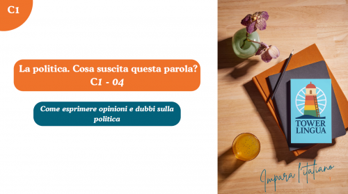Italian C1 lesson 04 La politica. Cosa suscita questa parola?
