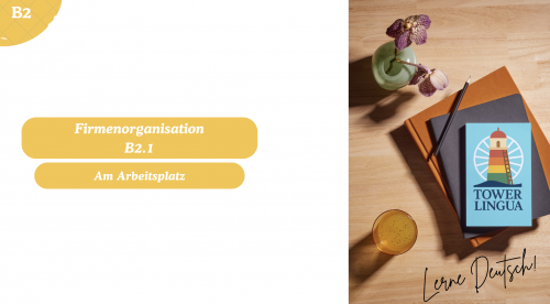 DEUTSCH B2.1 Firmenorganisation