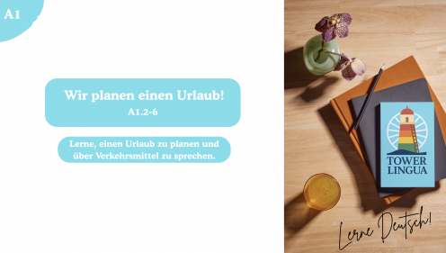 DEUTSCH A1.2 Reisen und Verkehrsmittel