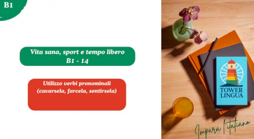 Italian B1 Lesson 14 - Vita sana, sport e tempo libero