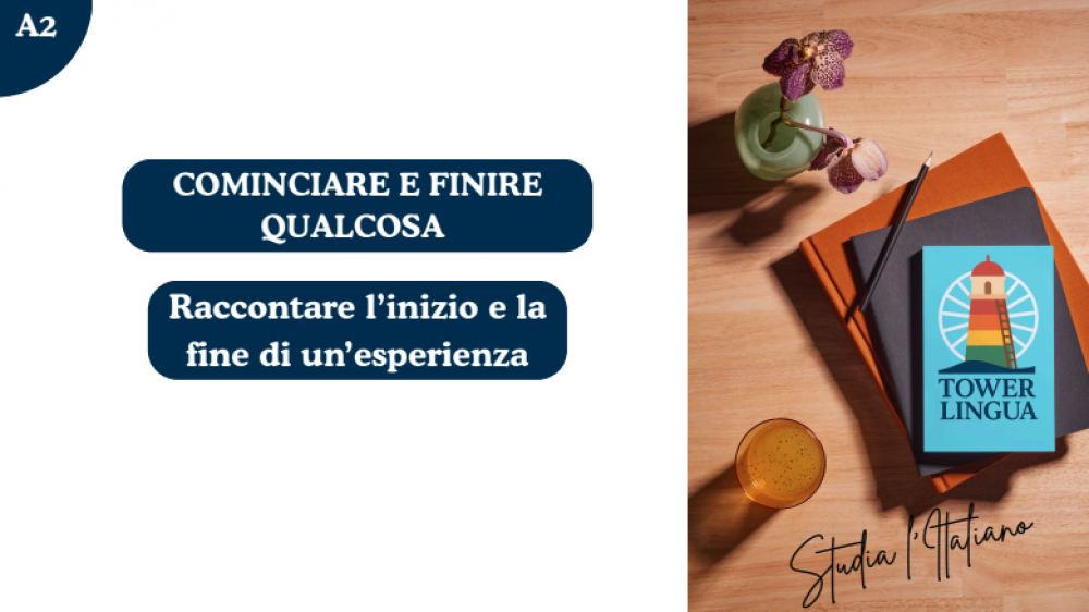 Italian A2 Lesson 03 - Cominciare e finire qualcosa&hellip; (Cominciare e finire: passato prossimo)