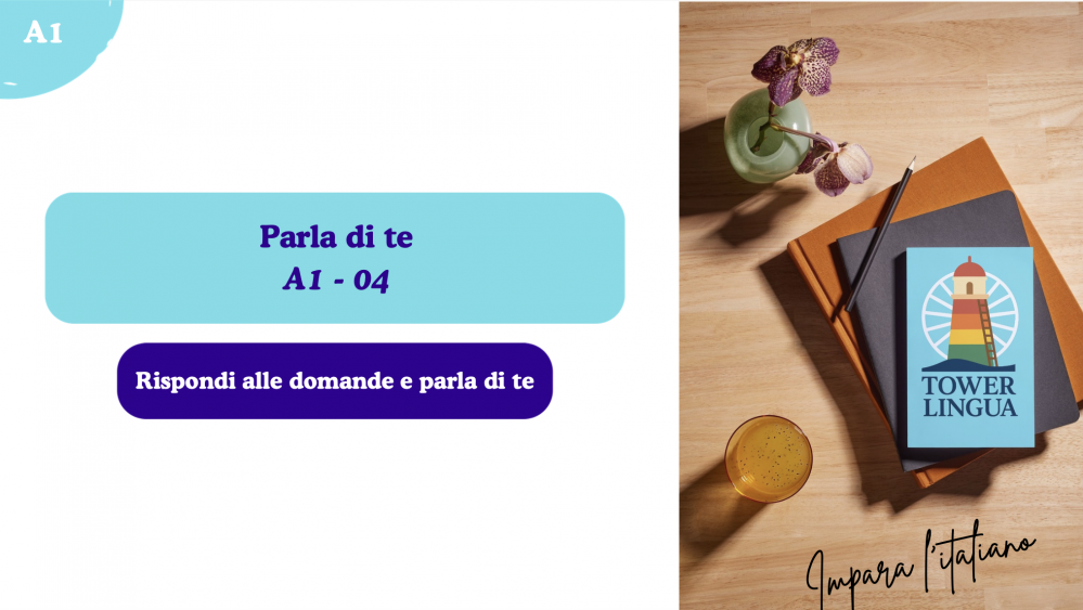 Italian A1 lesson 04. Parla di te