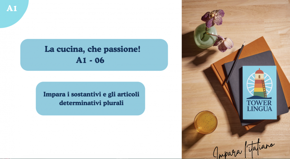 Italian A1 lesson 06 La cucina, che passione!